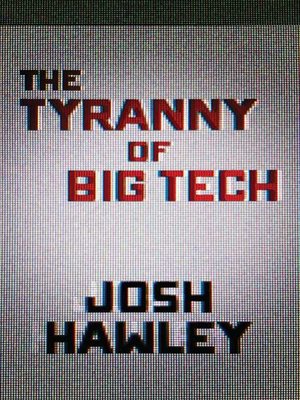 cover image of The Tyranny of Big Tech